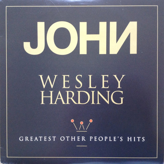 John Wesley Harding – Greatest Other People's Hits