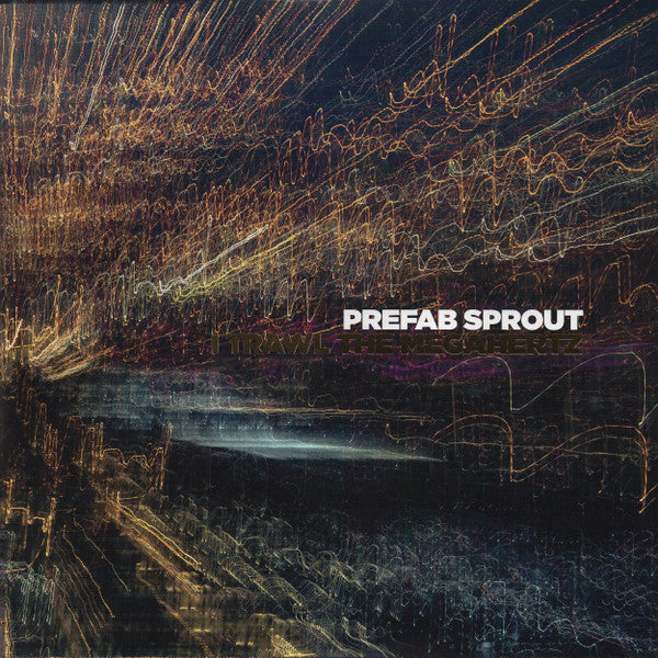 Prefab Sprout – I Trawl The Megahertz