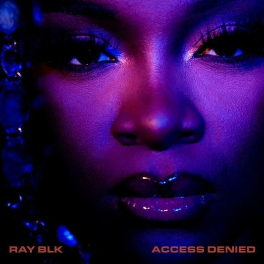 Ray BLK – Access Denied