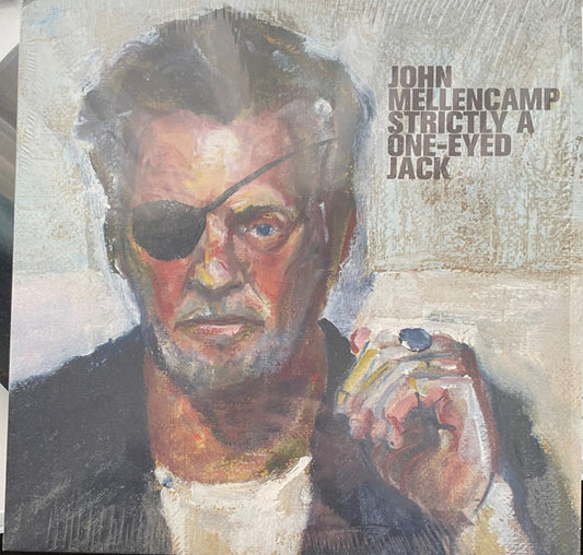 John Mellencamp – Strictly A One-Eyed Jack