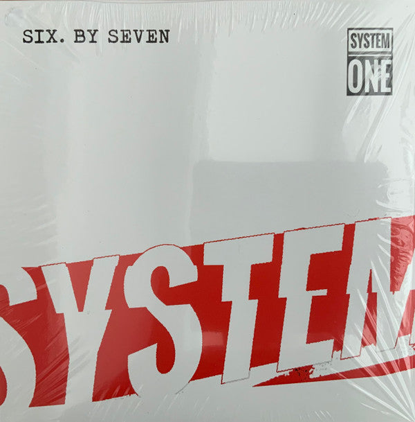 Six By Seven - System One