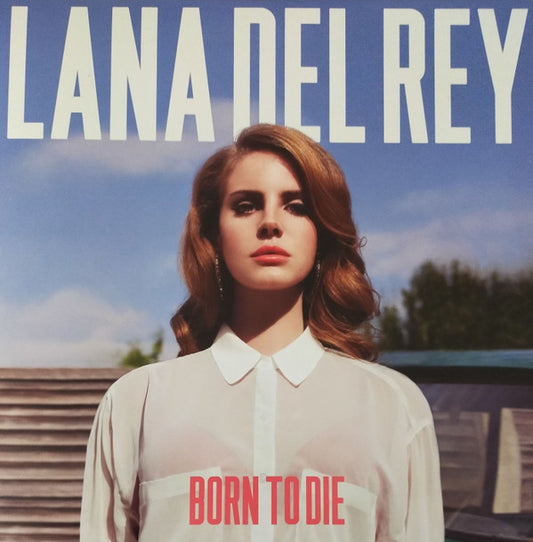 Born To Die - Lana Del Rey