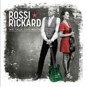 Francis Rossi ⋆ Hannah Rickard – We Talk Too Much